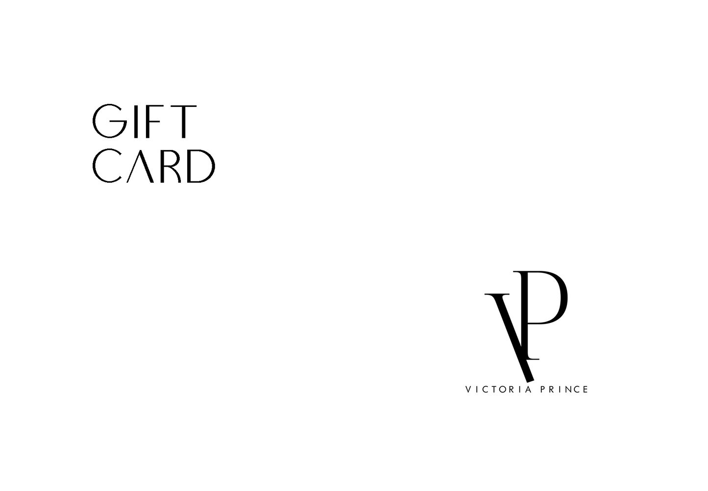 VICTORIA PRINCE GIFT CARD